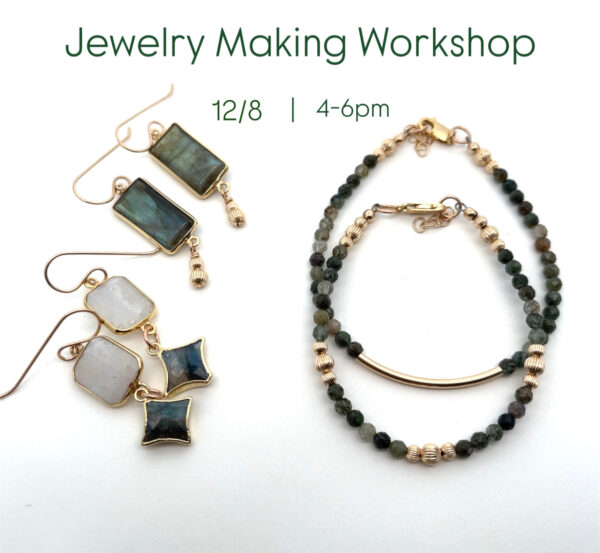 Jewelry Workshop 12/8